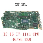 For ASUS X513EP R513E K513E F513E A513E X513EA Laptop Motherboard I3 I5 I7 11th Gen CPU 4GB/8GB-RAM X513EA Mainboard 100% test